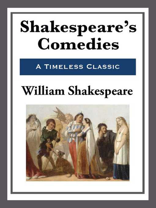 Title details for Shakespeare's Comedies by William Shakespeare - Available